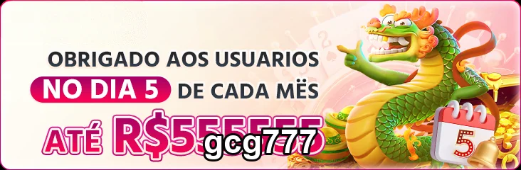 gcg777 celebra o dia 5 com prêmios de até R$555.555.